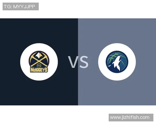 掘金与森林狼:羁绊岁月的激情碰撞 掘金与森林狼:羁绊岁月的激情碰撞